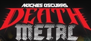 Noches oscuras: Death Metal - ECC y Resurrection Fest 2021