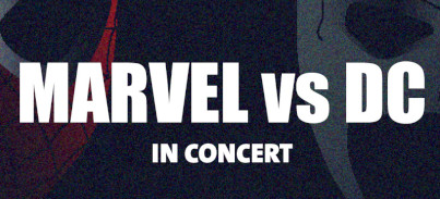 Asiste a Marvel vs. DC in Concert con ECC