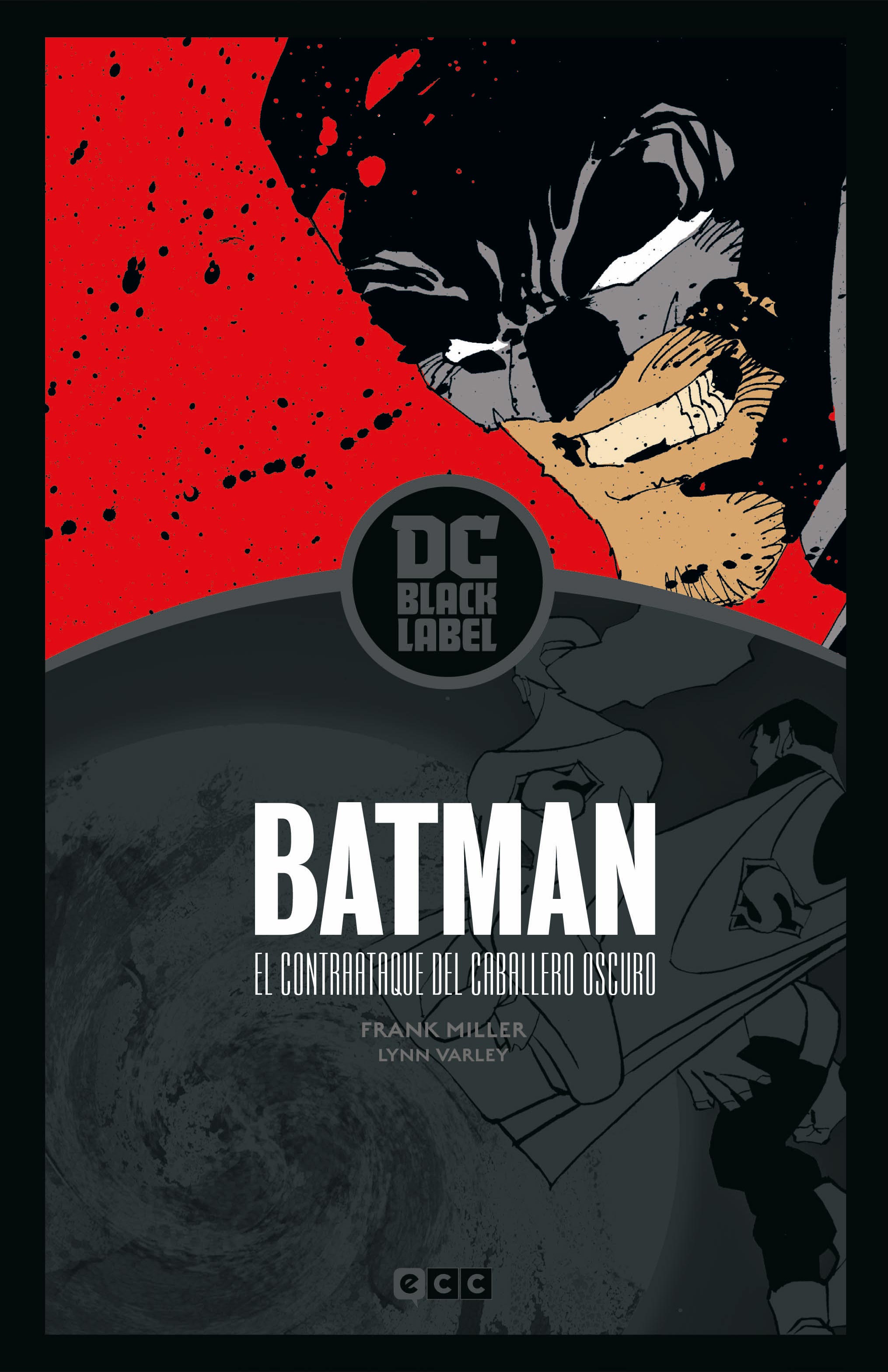 El Contraataque Del Multimillonario Disfrazado Pdf Batman: El contraataque del Caballero Oscuro (Biblioteca DC Black Label