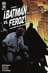 ¡Batman Vs. Feroz!: Un lobo en Gotham núm. 1 de 6