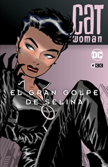 Catwoman: El gran golpe de Selina (Batman Legends)