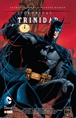 Batman/Superman/Wonder Woman: Crónicas de la Trinidad  vol. 01