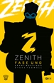 Zenith: Fase uno