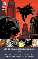 Grandes autores de Batman: Peter Milligan - Caballero oscuro, Ciudad oscura