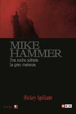 Mike Hammer 3: Una noche solitaria / La gran matanza