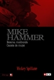 Mike Hammer 4: Bésame, moribunda / Cacería de mujer