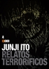 Junji Ito: Relatos terroríficos núm. 04 de 18