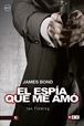 James Bond 10: El espía que me amó