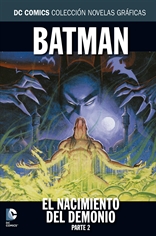 Colección Novelas Gráficas núm. 28: Batman: El nacimiento del demonio Parte 2