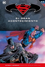 Batman y Superman - Colección Novelas Gráficas núm. 18: Superman/Batman: El gran acontecimiento