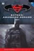 Batman y Superman - Colección Novelas Gráficas núm. 20: Batman: Amanecer dorado
