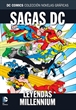 Colección Novelas Gráficas - Especial Sagas DC: Leyendas/Millenium