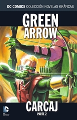 Colección Novelas Gráficas núm. 42: Green Arrow: Carcaj Parte 2