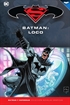Batman y Superman - Colección Novelas Gráficas núm. 26: Batman: Loco