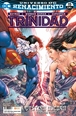 Batman/Wonder Woman/Superman: Trinidad núm. 15 (Renacimiento)