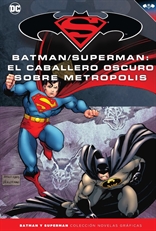 Batman y Superman - Colección Novelas Gráficas núm. 38: El caballero oscuro sobre Metrópolis