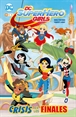 DC Super Hero Girls: Crisis en los finales (Edición rústica) (Segunda edición)
