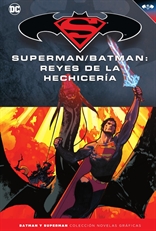 Batman y Superman - Colección Novelas Gráficas núm. 44: Superman/Batman: Reyes de la hechicería