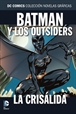 Colección Novelas Gráficas núm. 92: Batman y los Outsiders: La crisálida