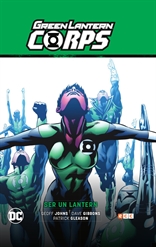 Green Lantern Corps vol. 02: Ser un Lantern (GL Saga - Recarga parte 5)