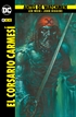 Antes de Watchmen: El corsario carmesí (Segunda edición)