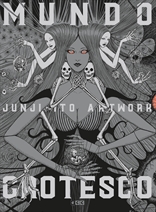 Junji Ito Artwork: Mundo grotesco (Segunda edición)
