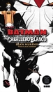 Batman: La maldición del Caballero Blanco - Edición Deluxe en blanco y negro