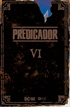 Predicador vol. 06 (Edición deluxe)