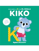 Mi primer abecedario vol. 11 - Descubre la K con el Koala Kiko